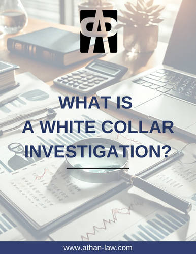 What Is a White Collar Investigation?