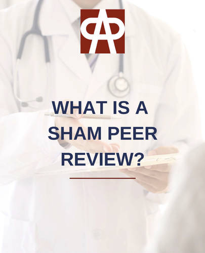 What is a Sham Peer Review?