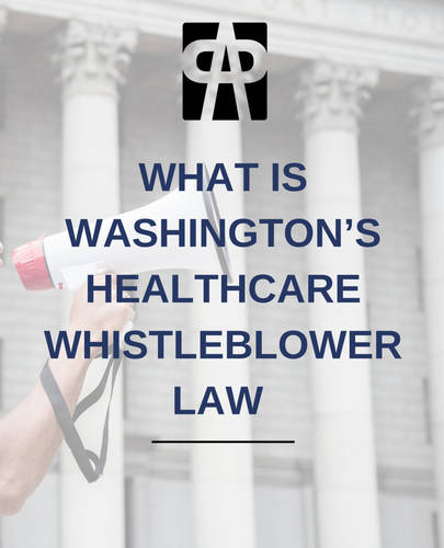 What Is Washington’s Healthcare Whistleblower Law?